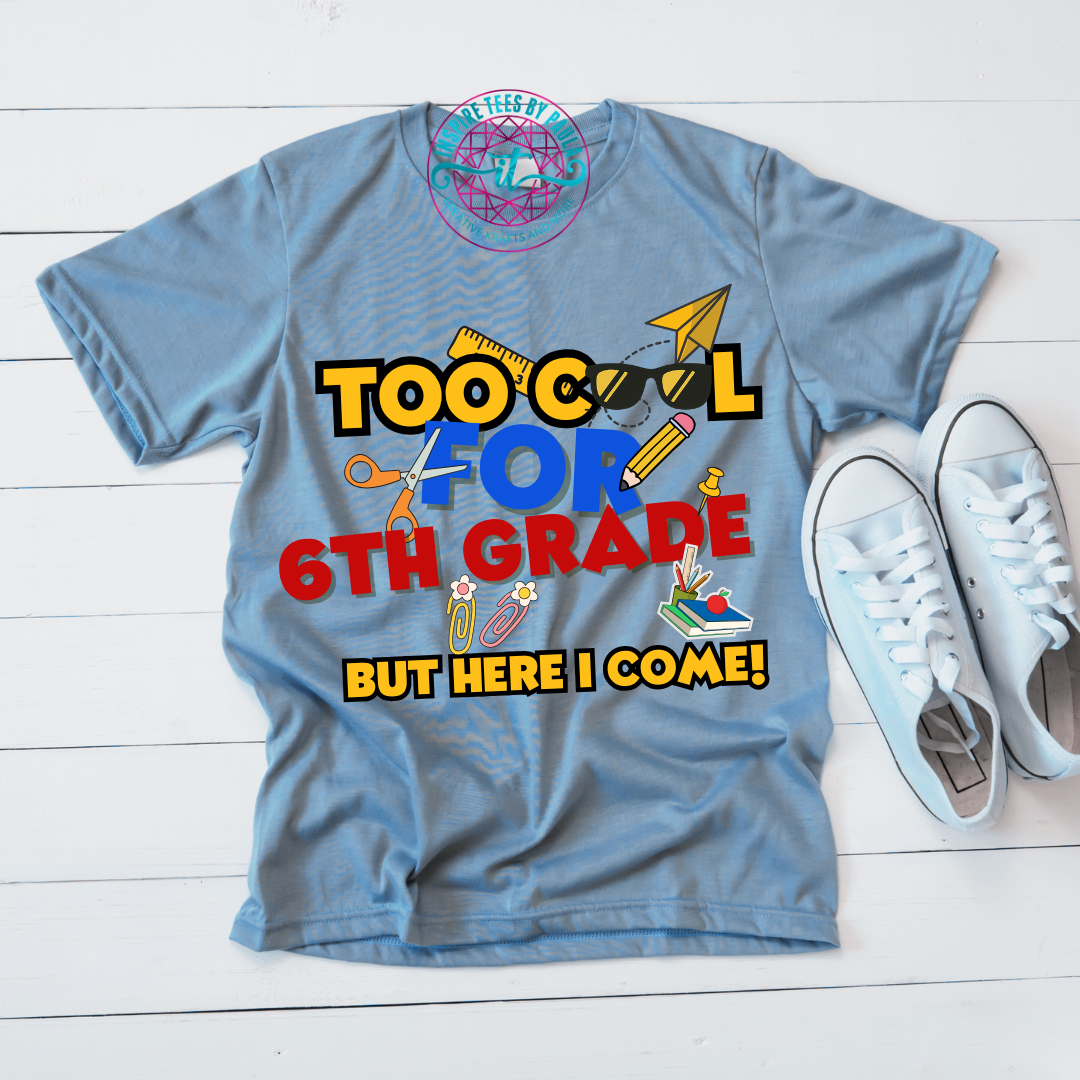 Too Cool for (Pre-K thru 6 grade)