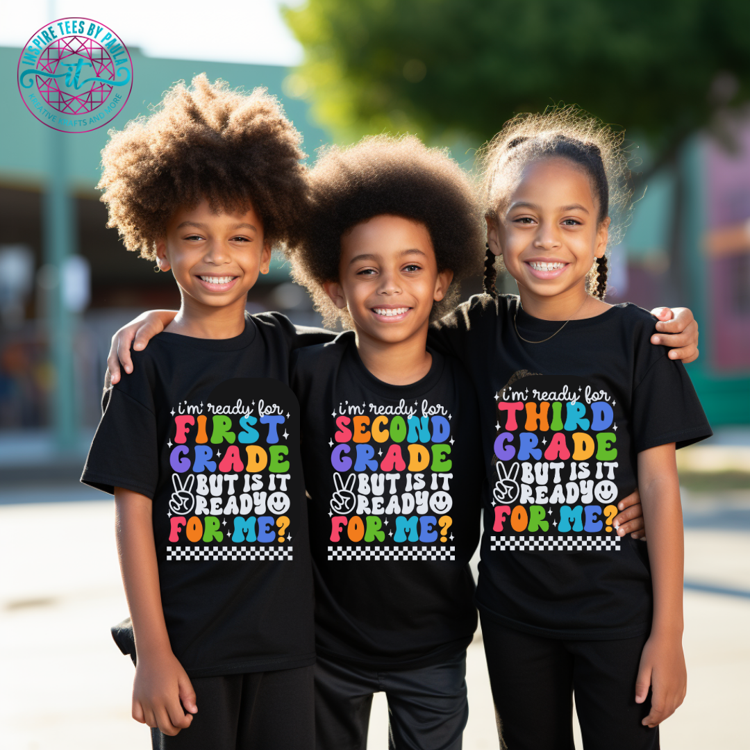 Back to School - I'm Ready for Kindergarten But is it Ready for Me (also available Daycare - 6th grade)