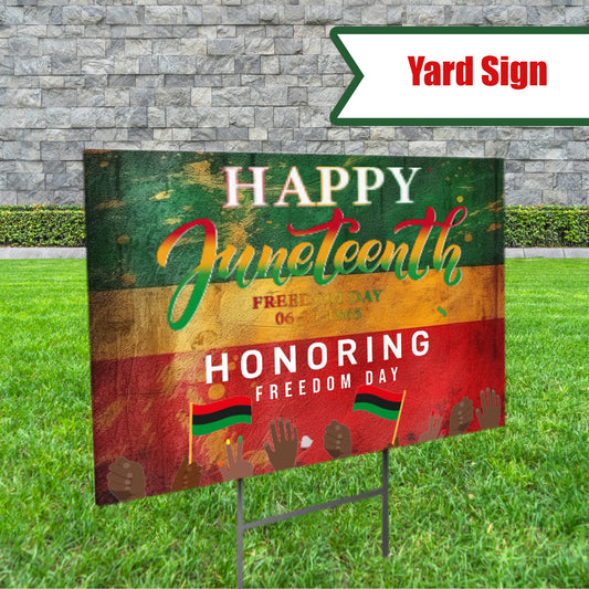 Juneteenth Yard Sign