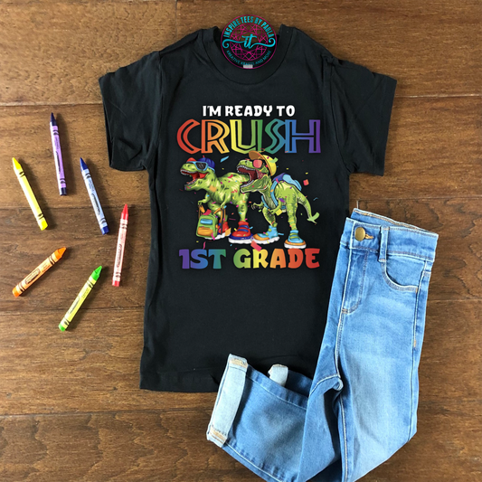 Back to School - I'm Ready to Crush 1st Grade