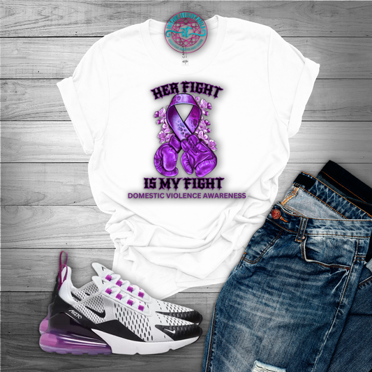 Her Fight is my Fight (Domestic Violence)