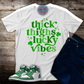 Thick Thigh Lucky Vibes Tee (St Patrick's Day)